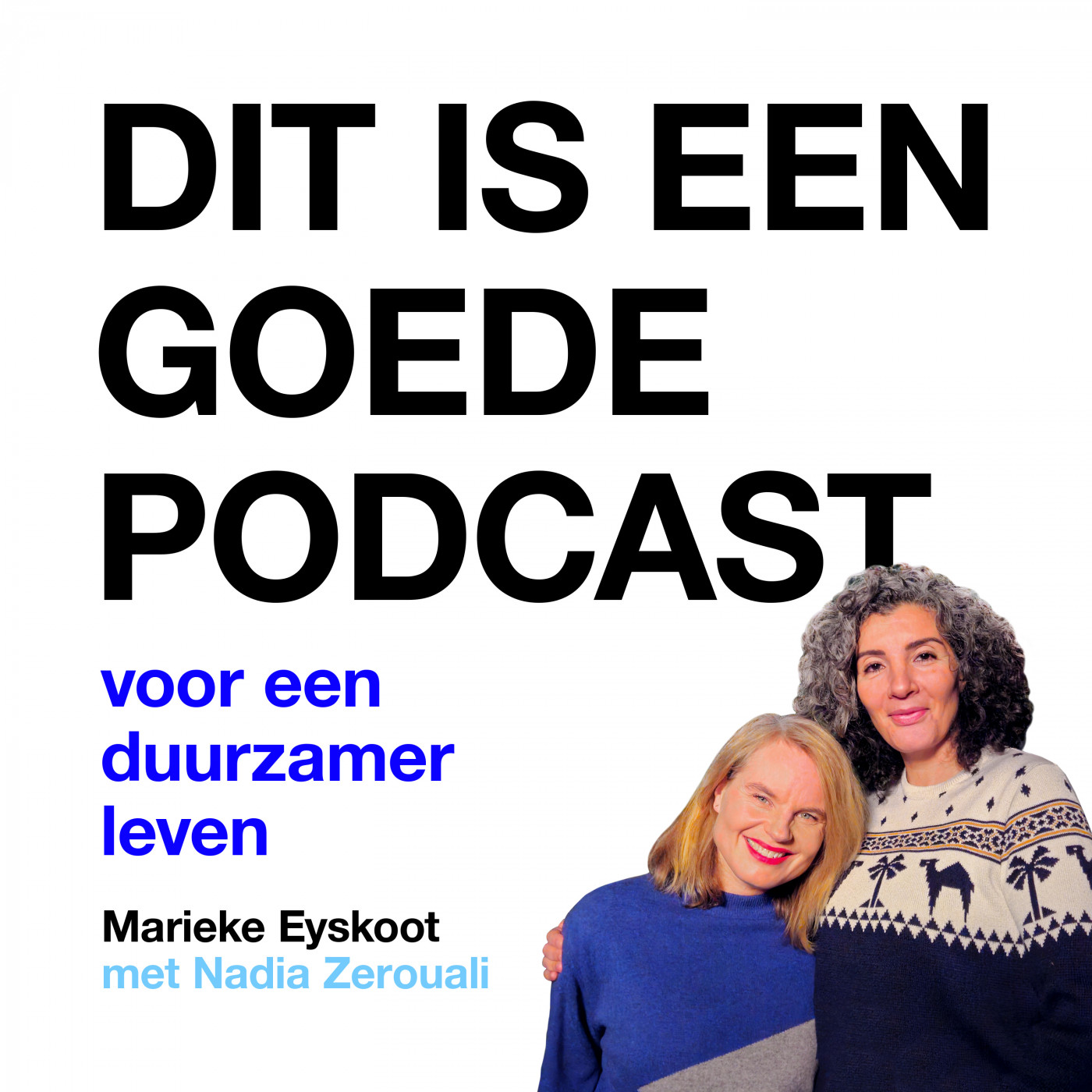 Dit is een Goede Podcast - voor een duurzamer leven