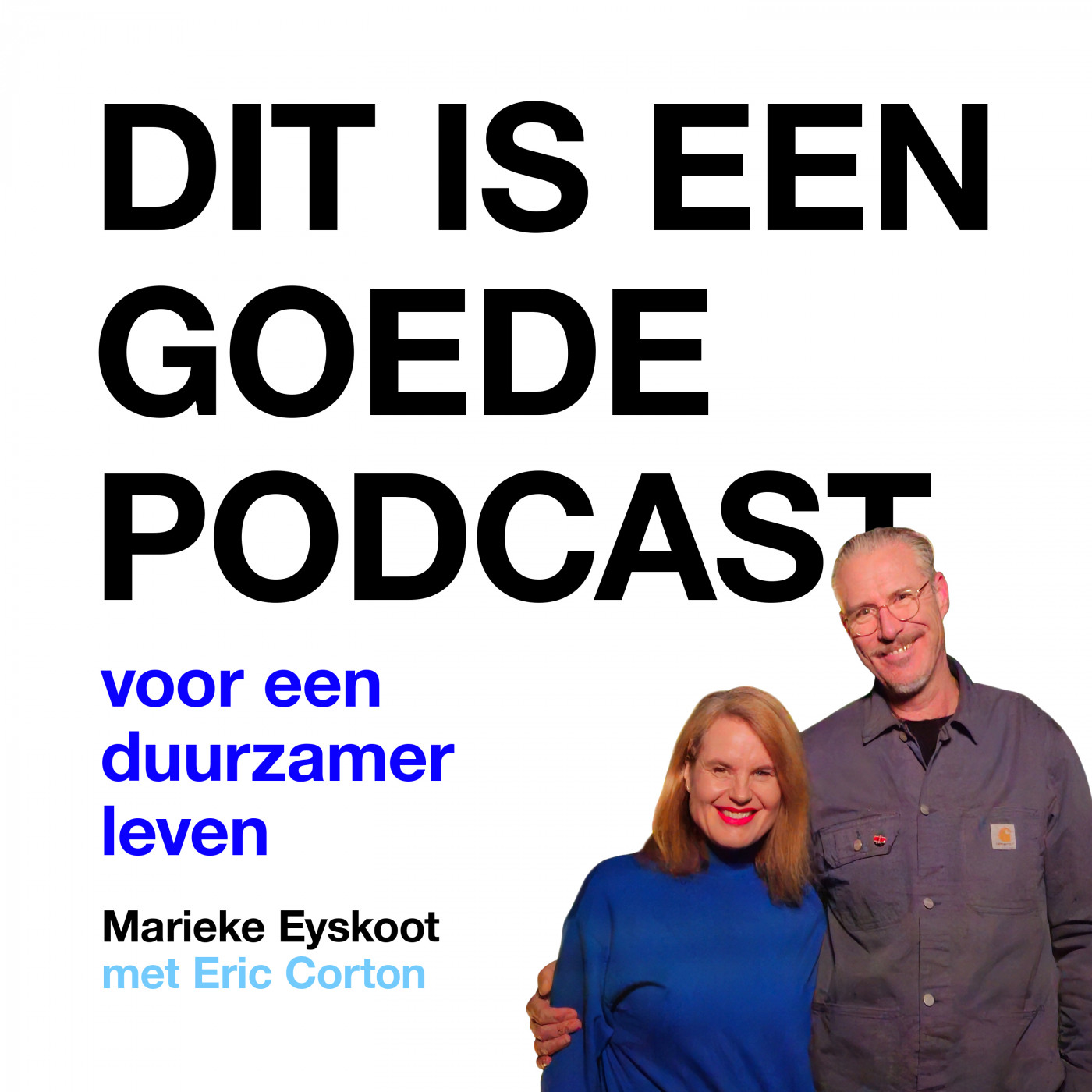Dit is een Goede Podcast - voor een duurzamer leven